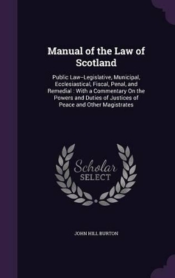 Book cover for Manual of the Law of Scotland