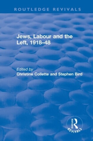 Cover of Jews, Labour and the Left, 1918–48