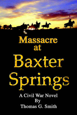 Book cover for Massacre at Baxter Springs