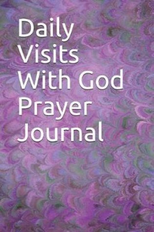 Cover of Daily Visits with God Prayer Journal