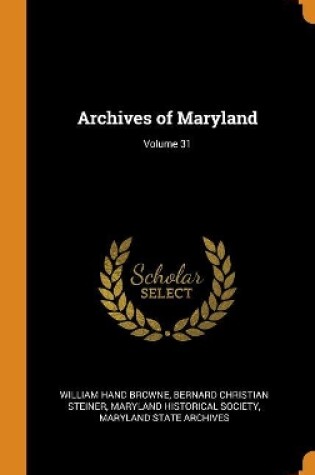 Cover of Archives of Maryland; Volume 31