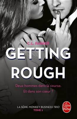 Book cover for Getting Rough (the Monkey Business, Tome 2)