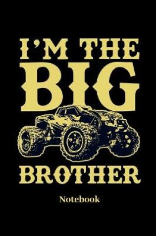 Cover of I'm The Big Brother Notebook