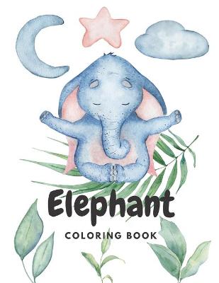 Book cover for Elephant Coloring Book