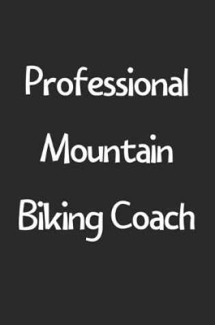 Cover of Professional Mountain Biking Coach