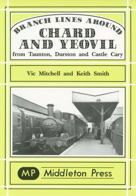 Book cover for Branch Lines Around Chard and Yeovil
