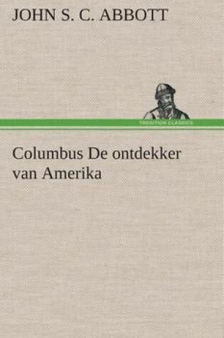 Cover of Columbus De ontdekker van Amerika