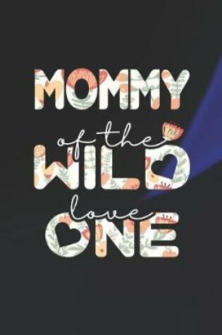 Cover of Mommy Of The Wild Love One