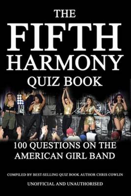 Book cover for The Fifth Harmony Quiz Book