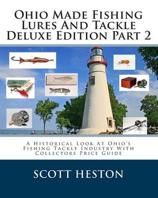 Book cover for Ohio Made Fishing Lures And Tackle Deluxe Edition Part 2