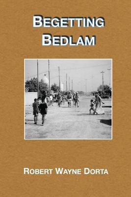 Cover of Begetting Bedlam