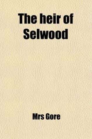 Cover of The Heir of Selwood