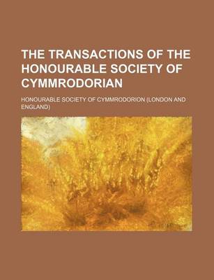 Book cover for The Transactions of the Honourable Society of Cymmrodorian (Volume 11)