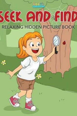 Cover of Seek and Find Relaxing Hidden Picture Book