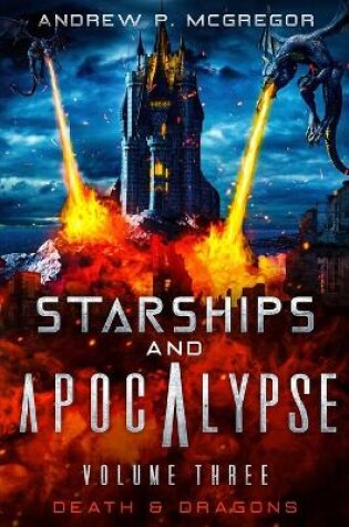 Cover of Starships & Apocalypse Volume Three