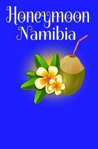 Cover of Honeymoon Namibia