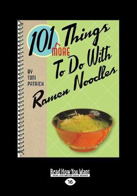 Book cover for 101 More Things To do with Ramen Noodles