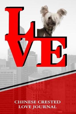 Book cover for Chinese Crested Love Journal