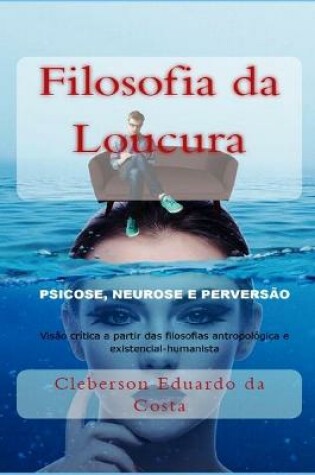 Cover of Filosofia da Loucura