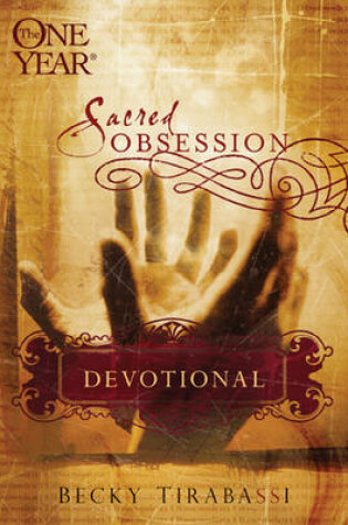 Cover of The One Year Sacred Obsession Devotional