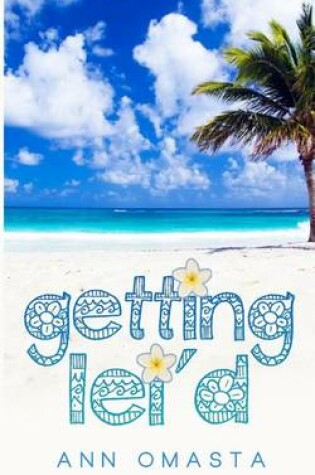 Cover of Getting Lei'd