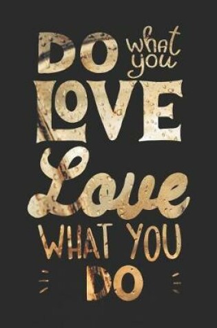 Cover of Do What You Love Love What You Do