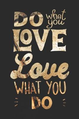 Book cover for Do What You Love Love What You Do