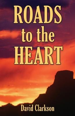 Book cover for Roads to the Heart