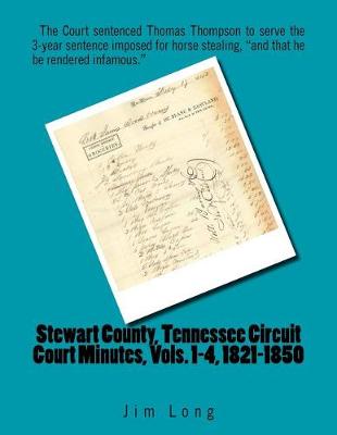 Book cover for Stewart County, Tennessee Circuit Court Minutes, Vols. 1-4, 1821-1850