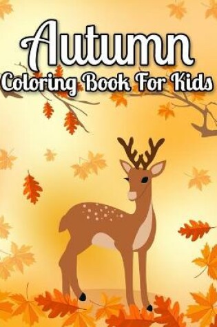 Cover of Autumn Coloring Book For Kids