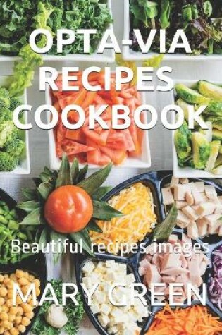Cover of Opta-Via Recipes Cookbook