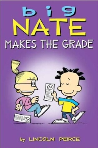 Cover of Big Nate Makes the Grade
