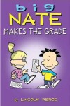 Book cover for Big Nate Makes the Grade