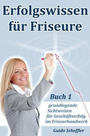 Cover of Erfolgswissen fur Friseure Buch 1