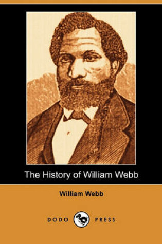 Cover of The History of William Webb (Dodo Press)