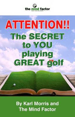 Book cover for Attention!! the Secret to You Playing Great Golf