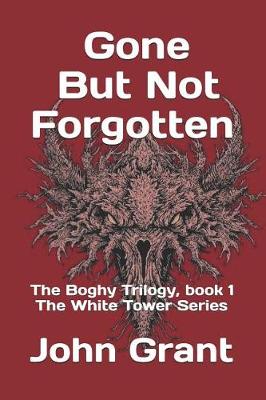 Book cover for Gone But Not Forgotten