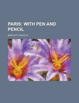 Book cover for Paris; With Pen and Pencil