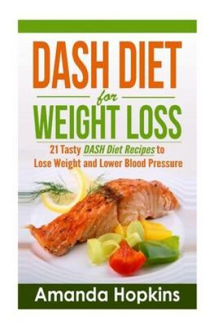 Cover of Dash Diet for Weight Loss