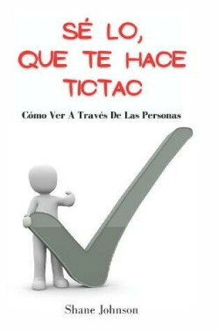 Cover of Sé Lo, Que Te Hace Tictac