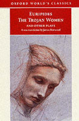 Book cover for The "Trojan Women"and Other Plays