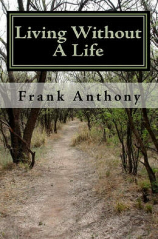 Cover of Living Without A Life