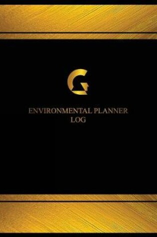 Cover of Environmental Planner Log (Log Book, Journal - 125 pgs, 8.5 X 11 inches)