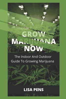 Book cover for Grow Marijuana Now