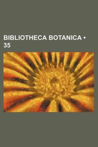 Cover of Bibliotheca Botanica (35)