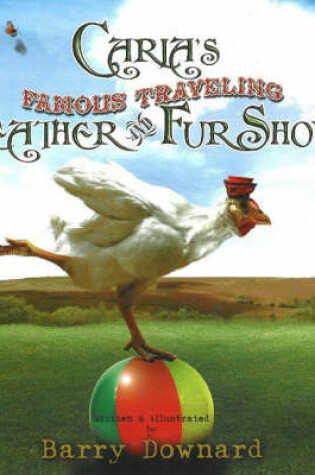 Cover of Carla's Famous Traveling Feather & Fur Show