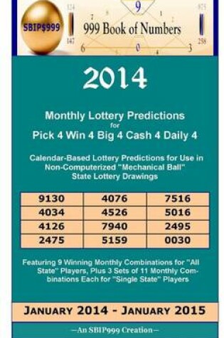 Cover of 2014 Monthly Lottery Predictions for Pick 4 Win 4 Big 4 Cash 4 Daily 4