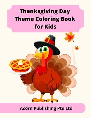 Book cover for Thanksgiving Day Theme Coloring Book for Kids