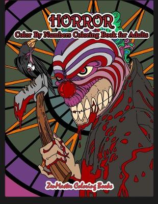 Book cover for Horror Color By Numbers Coloring Book for Adults