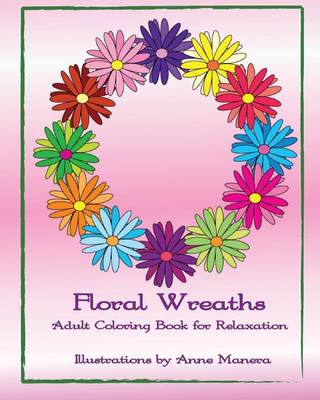 Book cover for Floral Wreaths Adult Coloring Book for Relaxation